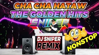 CHA CHA NONSTOP GOLDEN HITS PART 2 DJ SNIPER REMIX