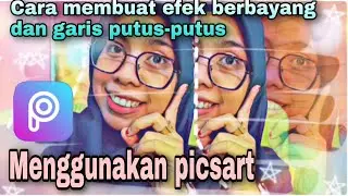 Tutorial edit foto efek berbayang dan gari putus-putus menggunakan aplikasi picsart