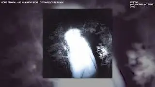 BORIS REDWALL - Не ищи меня (feat. Loverave) [Joviee Remix]