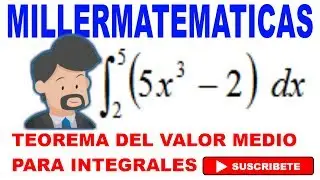 teorema del valor medio para integrales | Ejemplo 1 Millermatematicas