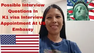K1 Visa Interview Questions