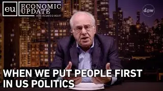 Economic Update: When We Put People First in US Politics