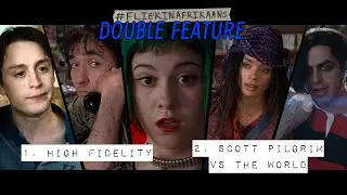 #FliekInAfrikaans Double Feature – High Fidelity en Scott Pilgrim vs the World
