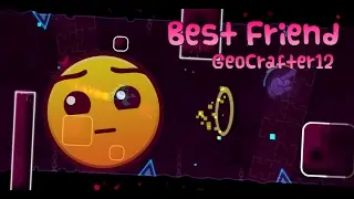 My New Level!! GD | Best Friend - GeoCrafter12 (Me!)