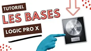 Logic Pro X - Les bases !