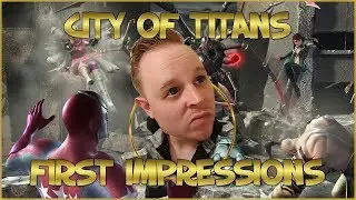 CITY OF TITANS FIRST IMPRESSIONS!
