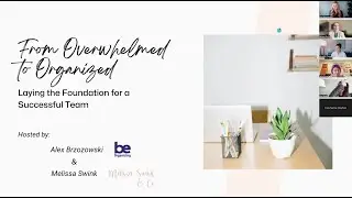 From Overwhelmed to Organized Webinar
