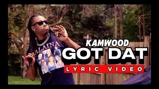 KamWood - Got Dat (Lyric Video) #rap #westcoasttypebeat #hiphop