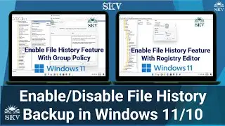 How to Enable/Disable File History Feature Via Group Policy Editor or Registry Editor in Windows 11