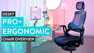 Desky Pro+ Ergonomic Chair Overview