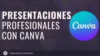 Como hacer presentaciones con CANVA | Tutorial Canva
