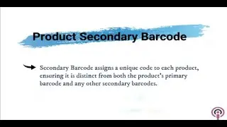 Unlock Efficiency with Product Secondary Barcode | Odoo App | BOTSPOT INFOWARE Apps