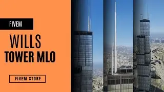 [FiveM Store ] Fivem Wills Tower MLO for fivem servers
