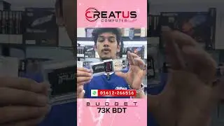 9600X দিয়ে ৭৩,৫০০ টাকায় ফুল পিসি বিল্ড | Creatus Computer