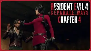 Resident Evil 4 Remake Separate Ways DLC - Chapter 4 Playthrough
