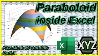 XYZ Mesh v9 Tutorials part 3 - Paraboloid graph inside of Excel using XYZ Mesh