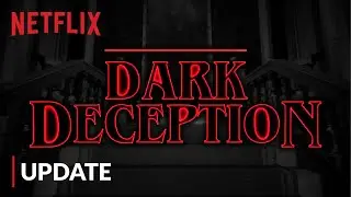 Dark Deception Netflix Movie/TV Show Update...