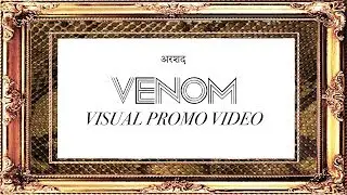 Arshad - Venom (Visual Promo Video)