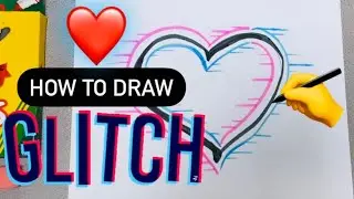 How to Draw Glitch Effect HEART - Easy for Kids on Valentines Day PROJECT 