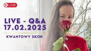 KWANTOWY SKOK Live - Q&A 17.02.2025