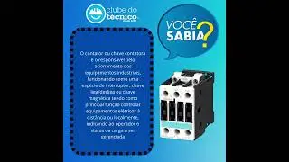 Pra que serve um contator?