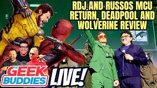 RDJ and the Russos Return to MCU, DEADPOOL and WOLVERINE Spoiler Review LIVE! - THE GEEK BUDDIES