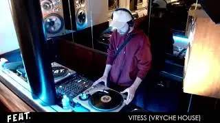 Vitess - Dj Set @ FEAT