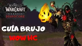 WOW CLASSIC HARDCORE | GUÍA DE LEVEO DEL BRUJO