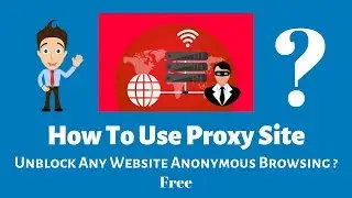 How to use Proxy Website | proxy server | proxy site video | proxy,proxy server,best proxy | proxy?