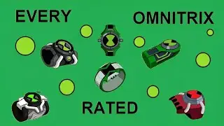 Rating Every Ben 10 Omnitrix part 1