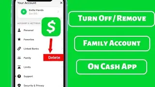 How to Delete Family Account on Cash App || How to Turn Off Family Account on Cash App || 2023