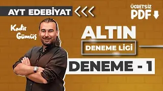 1. AYT EDEBİYAT - DENEME 1-  PDF - KADİR GÜMÜŞ (2025)