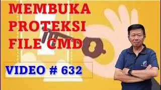MEMBUKA PROTEKSI FILE CMD ( By : Pak Santo )
