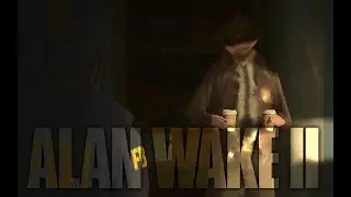 Alan Wake 2 ► Часть 2. Пенёк с высоким разрешением.