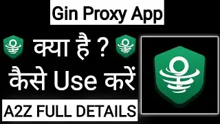 Gin Proxy App Kaise Use Kare !! How To Use Gin Proxy App !! Gin Proxy App Kaise Chalaye