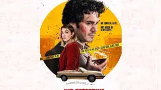 The Kid Detective Movie Score Suite - Jay McCarrol (2020)