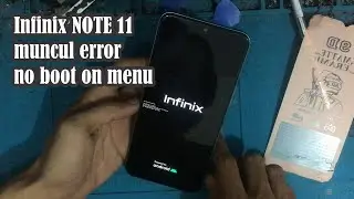 infinix note 11 x663b error booting tidak bisa masuk menu with UT