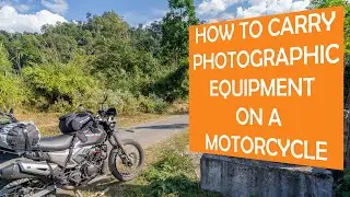 How to carry photographic equipment while touring on a motorcycle.