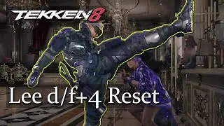 Lee's W! d/f+4 reset - Tekken Quick Tip