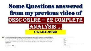 some questions answered from my previous video of OSSC CGLRE-2022 analysis ....