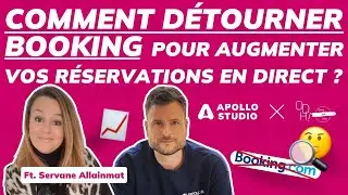 Comment détourner la visibilité de Booking pour booster vos réservations ?