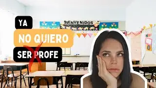 Razones por las cuales ser profe ya no es lo mío