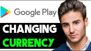 HOW TO CHANGE CURRENCY IN GOOGLE PLAY 2024! (FULL GUIDE)