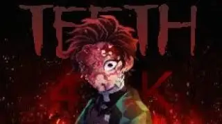 Teeth - Demon Slayer 4K - [AMV/ANIME EDIT]