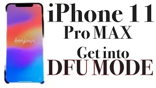 iPhone 11 Pro Max ★ Get into DFU Mode / Como Entrar Em Mode DFU iPhone 11 Pro Max