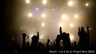 Rocco - Let It Go (L Project Rmx 2004)