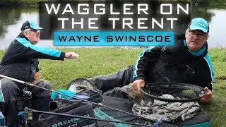 Waggler on the Trent | Wayne Swinscoe | Match Fishing