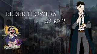 Elder Flowers - Hidden - S.2 Ep. 2