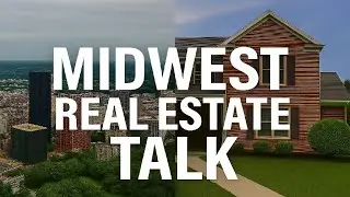 Mid West Real Estate Talk
