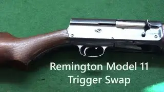 Remington Model 11 Trigger Swap